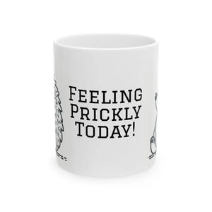 Hedgehog Ceramic Mug - Feeling Prickly Today Funny Coffee Cup - Dipaliz - Mugs