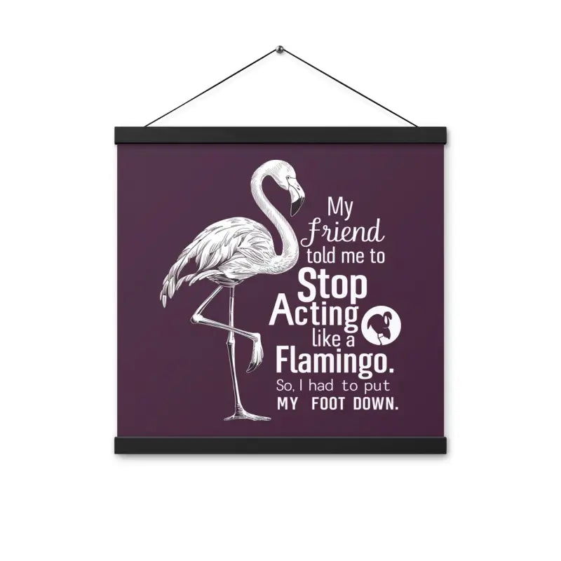 Unleash Creativity with our Funny Flamingo Hanger Poster - 16″×16″ Home Decor