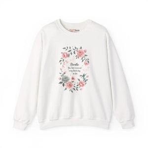 Floral ?Breathe you have Survived’ Crewneck Sweatshirt - Sweatshirts - m