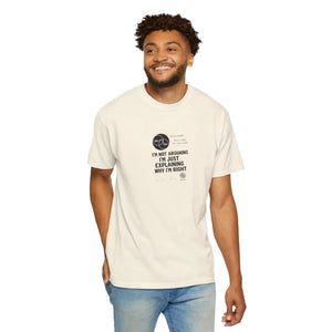 Funny ?I’m not Arguing I’m just Explaining why Right’ T-shirt - T-shirts