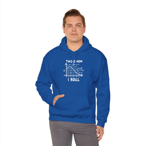 Funny Math Hoodie - this is how i Roll Heavy Blend - Dipaliz - Hoodies
