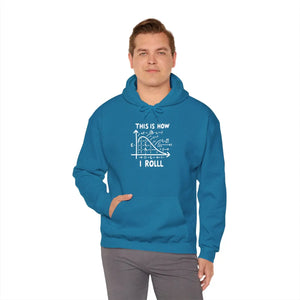 Funny Math Hoodie - this is how i Roll Heavy Blend - Dipaliz - Hoodies