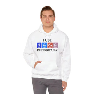 Funny Science Sweatshirt - Sarcasm Periodically Hoodie - Dipaliz - Hoodies