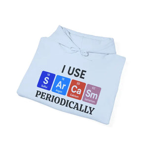 Funny Science Sweatshirt - Sarcasm Periodically Hoodie - Dipaliz - Hoodies