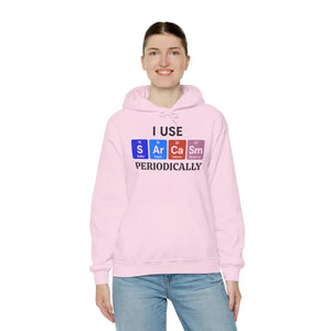 Funny Science Sweatshirt - Sarcasm Periodically Hoodie - Dipaliz - Hoodies