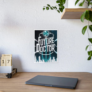 High Gloss Poster – Future Doctor Motivation - Dipaliz - Posters Prints & Visual Artwork