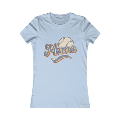 Game on Mama! Rock your Baseball Mama Favorite Tee - s / Baby Blue T-shirt