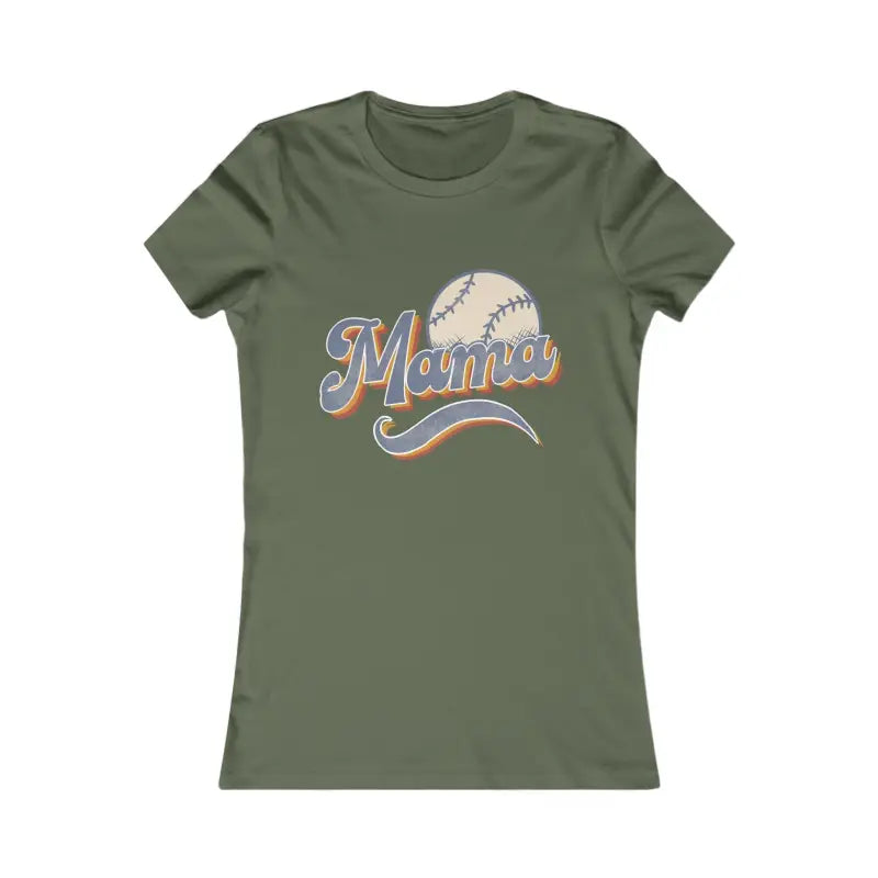 Game on Mama! Rock your Baseball Mama Favorite Tee - s / Military Green T-shirt