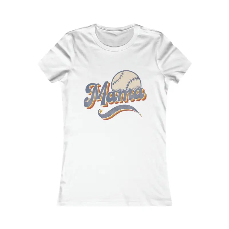 Game on Mama! Rock your Baseball Mama Favorite Tee - s / White T-shirt