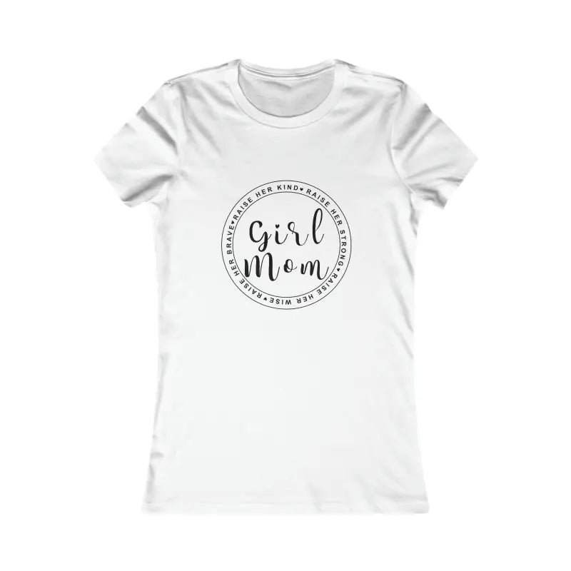 Chic Girl Mom Favorite Tee: Stylish Pride for Super Moms! - s / White T-shirt