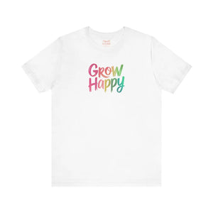 Comfy Classic Unisex Short Sleeve Tee - Grow Happy - Dipaliz - T-shirts