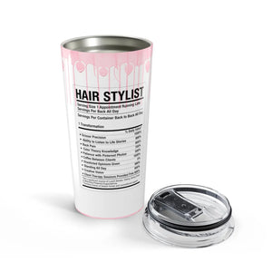 Hair Stylist Nutrition Facts Tumbler 20oz | Funny Gift for Hairdressers - Tumblers