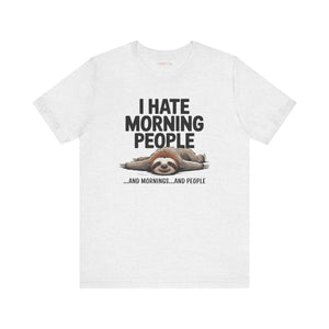 Soft Jersey Short Sleeve - Hate Morning People - Dipaliz - T-shirts