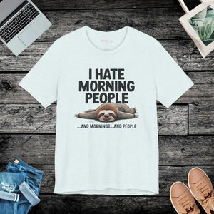 I Hate Morning People Sloth Unisex Jersey Short Sleeve Tee - Dipaliz - Heather Ice Blue / s - T-shirts