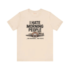 Soft Jersey Short Sleeve - Hate Morning People - Dipaliz - T-shirts