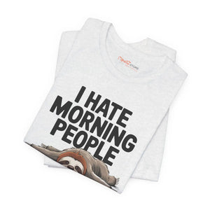 Soft Jersey Short Sleeve - Hate Morning People - Dipaliz - T-shirts