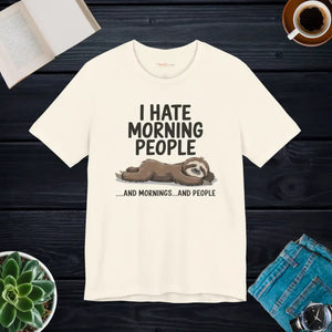 Hate Morning People Sloth Unisex Jersey Short Sleeve Tee - Dipaliz - Natural / s - T-shirts