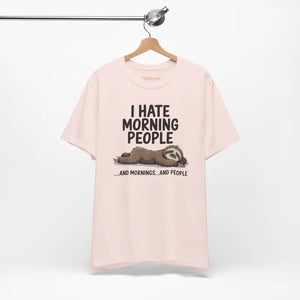 Hate Morning People Sloth Unisex Jersey Short Sleeve Tee - Dipaliz - T-shirts