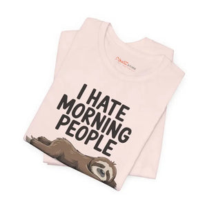Hate Morning People Sloth Unisex Jersey Short Sleeve Tee - Dipaliz - T-shirts