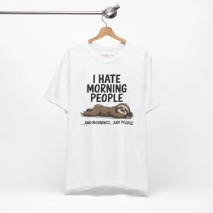 Hate Morning People Sloth Unisex Jersey Short Sleeve Tee - Dipaliz - T-shirts