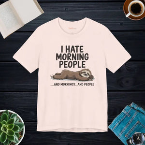 Hate Morning People Sloth Unisex Jersey Short Sleeve Tee - Dipaliz - T-shirts