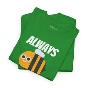 Bee Tee Always be Cool Women’s Fashion Cotton - Dipaliz - T-shirts