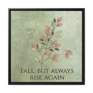 Rise Again Matte Canvas – Black Frame - Dipaliz - Posters Prints & Visual Artwork
