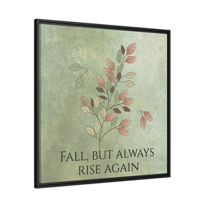 Rise Again Matte Canvas – Black Frame - Dipaliz - Posters Prints & Visual Artwork