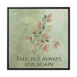 Rise Again Matte Canvas – Black Frame - Dipaliz - Posters Prints & Visual Artwork