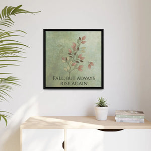 Rise Again Matte Canvas – Black Frame - Dipaliz - Posters Prints & Visual Artwork
