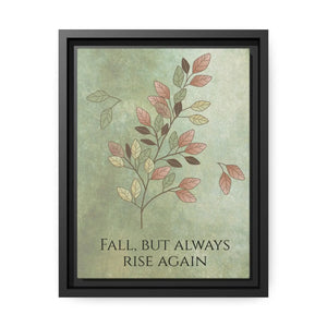 Rise Again Matte Canvas – Black Frame - Dipaliz - Posters Prints & Visual Artwork