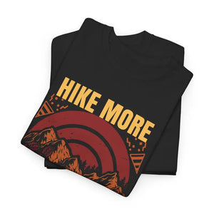 T-shirt - Hike More Worry Less Tee - Unisex Heavy Cotton - Dipaliz