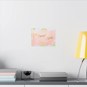 Home Sweet Matte Canvas Stretched 0.75’’ - Posters Prints & Visual Artwork