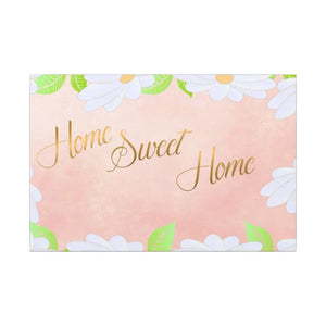 Home Sweet Matte Canvas Stretched 0.75’’ - 24″ x 16″ (horizontal) / Posters Prints & Visual Artwork