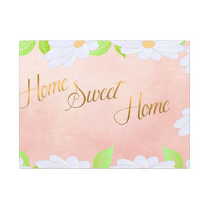 Home Sweet Matte Canvas Stretched 0.75’’ - 24″ x 18″ (horizontal) / Posters Prints & Visual Artwork