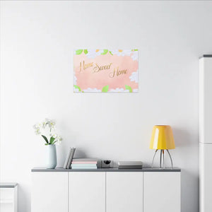 Home Sweet Matte Canvas Stretched 0.75’’ - 30″ x 20″ (horizontal) / Posters Prints & Visual Artwork