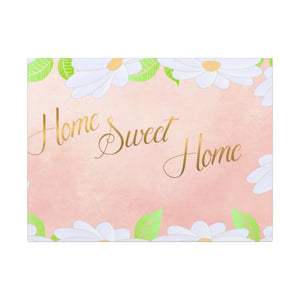 Home Sweet Matte Canvas Stretched 0.75’’ - 32’’ x 24’’ (horizontal) / Posters Prints & Visual Artwork