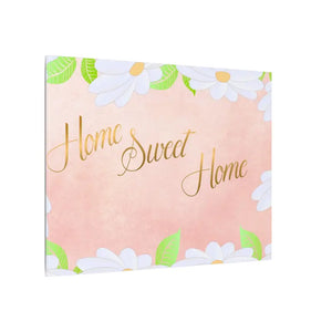 Home Sweet Matte Canvas Stretched 0.75’’ - Posters Prints & Visual Artwork