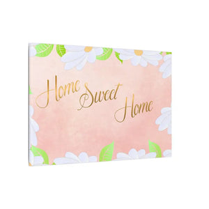 Home Sweet Matte Canvas Stretched 0.75’’ - Posters Prints & Visual Artwork