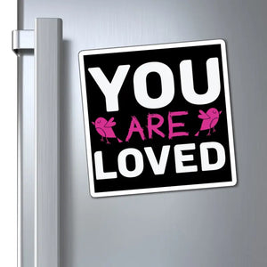 You are Loved Magnets - Metallic Surface Decor - Dipaliz - 6’’ × - Refrigerator