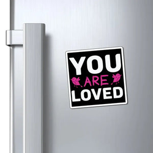 You are Loved Magnets - Custom Metallic Surface Decor - Dipaliz - Paper Products
