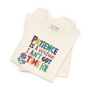 Soft Cotton Jersey Short Sleeve Tee - Patience Virtue - Dipaliz - T-shirts - s
