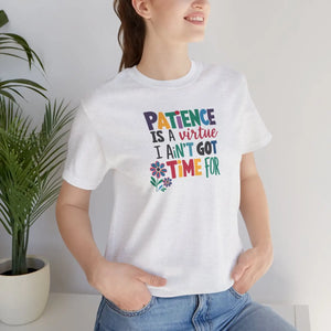 Soft Cotton Jersey Short Sleeve Tee - Patience Virtue - Dipaliz - T-shirts - s