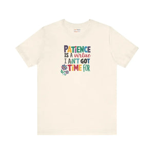 Soft Cotton Jersey Short Sleeve Tee - Patience Virtue - Dipaliz - T-shirts - s