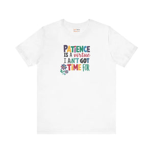 Soft Cotton Jersey Short Sleeve Tee - Patience Virtue - Dipaliz - T-shirts - s