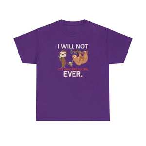 T-shirt - Sloth Shirt i will not Get Another Unisex Tee - Dipaliz Purple / s