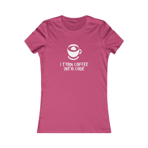 Soft Women’s Favorite Tee - i Turn Coffee Into Code - Dipaliz - T-shirts
