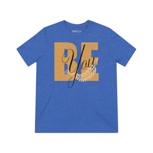 Soft Inspirational be you Tee - Eco-friendly Gift - Dipaliz - T-shirts