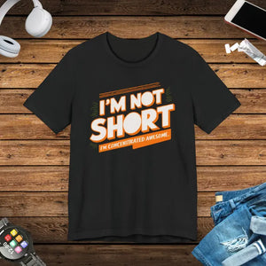 I am Concentrated Awesome Cotton Tee - Funny Short Joke Shirt - Dipaliz - Black / s - T-shirts