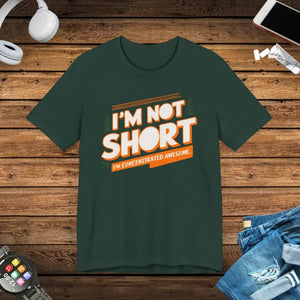 I am Concentrated Awesome Cotton Tee - Funny Short Joke Shirt - Dipaliz - Forest / s - T-shirts